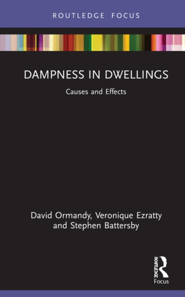 Dampness in Dwellings : Causes and Effects