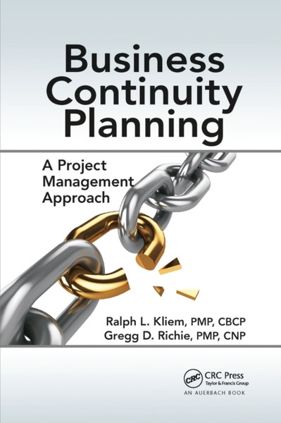 Business Continuity Planning : A Project Management Approach