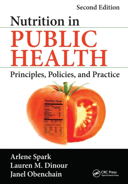 Nutrition in Public Health : Principles, Policies, and Practice, Second Edition