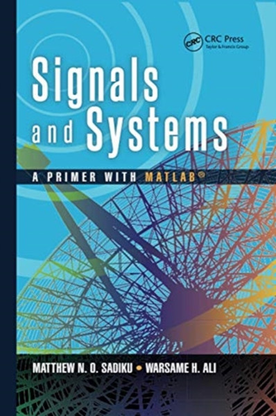 Signals and Systems : A Primer with MATLAB (R)