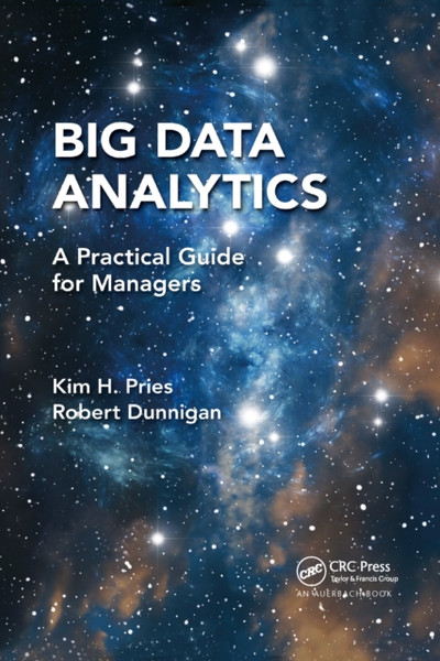 Big Data Analytics : A Practical Guide for Managers