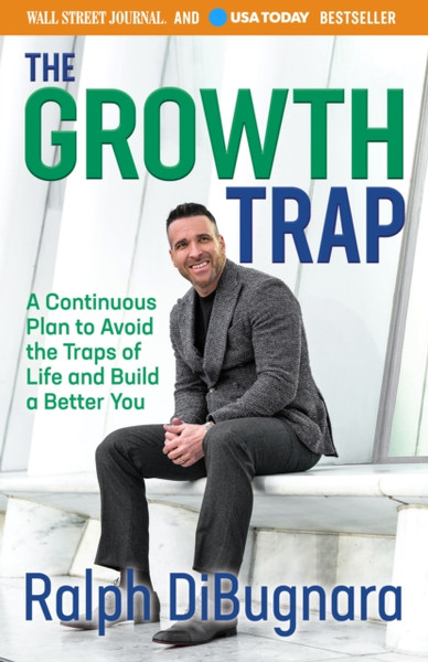 Be It Until You Become It : A Continuous Plan to Avoid the Traps of Life and Build a Better You