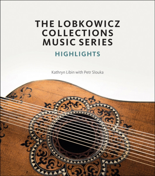 The Lobkowicz Collections Music Series : Highlights