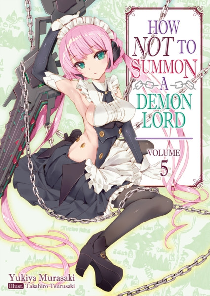 How NOT to Summon a Demon Lord : Volume 5