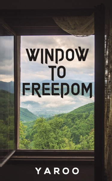 Window to Freedom