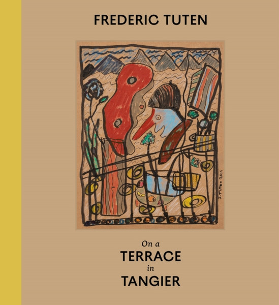 Frederic Tuten : On a Terrace in Tangier - Works on Cardboard