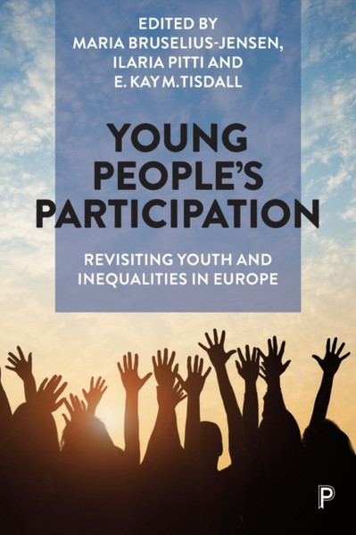 Young People's Participation : Revisiting Youth and Inequalities in Europe