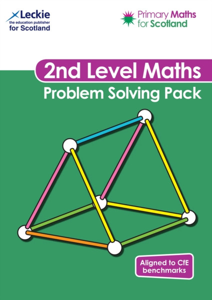 Primary Maths for Scotland Second Level Problem Solving Pack : For Curriculum for Excellence Primary Maths