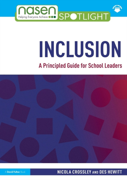 Inclusion: A Principled Guide for School Leaders : A Principled Guide for School Leaders
