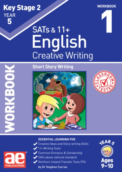 KS2 Creative Writing Year 5 Workbook 1 : Short Story Writing