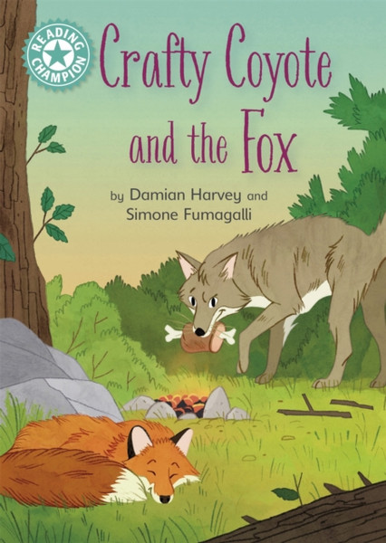 Reading Champion: Crafty Coyote and the Fox : Independent Reading Turquoise 7