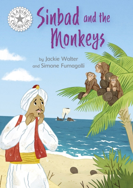 Reading Champion: Sinbad and the Monkeys : Independent Reading White 10