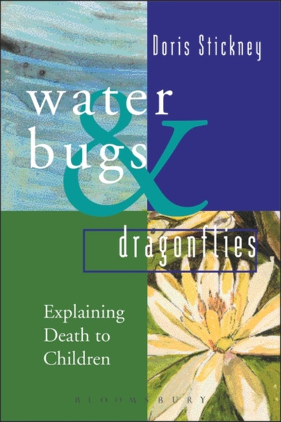 Waterbugs and Dragonflies : Explaining Death to Young Children