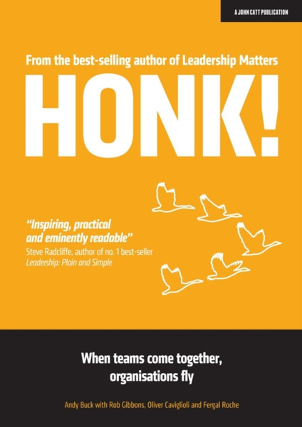 HONK : When teams come together, organisations fly