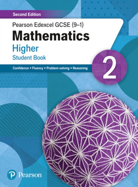 Pearson Edexcel GCSE (9-1) Mathematics Higher Student Book 2 : Second Edition