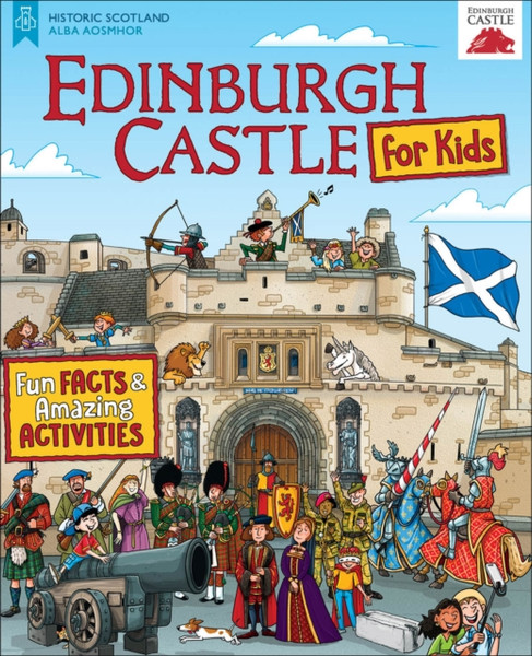 Edinburgh Castle for Kids : Fun Facts and Amazing Activities