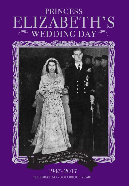 Princess Elizabeth's Wedding Day