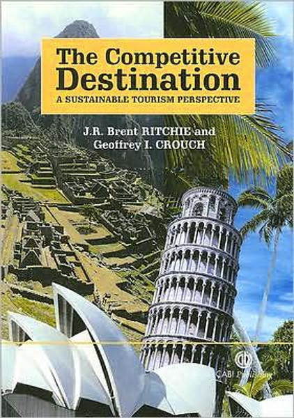 Competitive Destination by Geoffrey (La Trobe University, Australia) Crouch (Author)