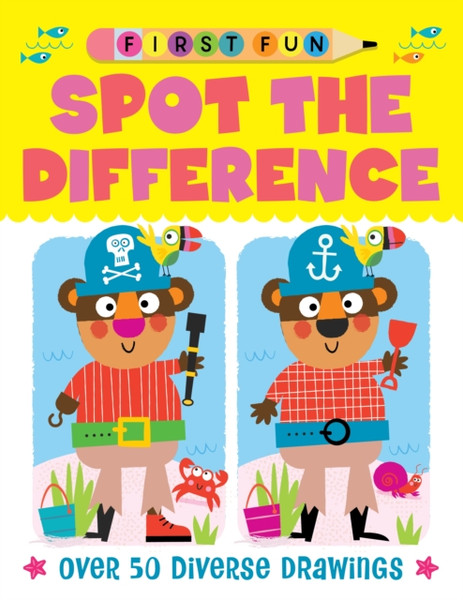 First Fun: Spot the Difference : Over 50 Diverse Drawings
