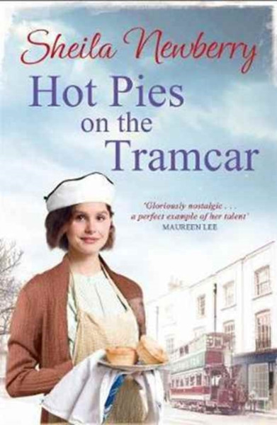 Hot Pies on the Tram Car : A heartwarming read from the bestselling author of The Gingerbread Girl