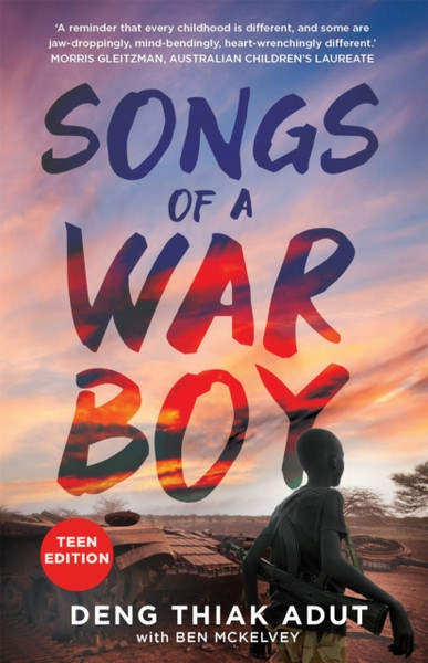 Songs of a War Boy : Teen Edition