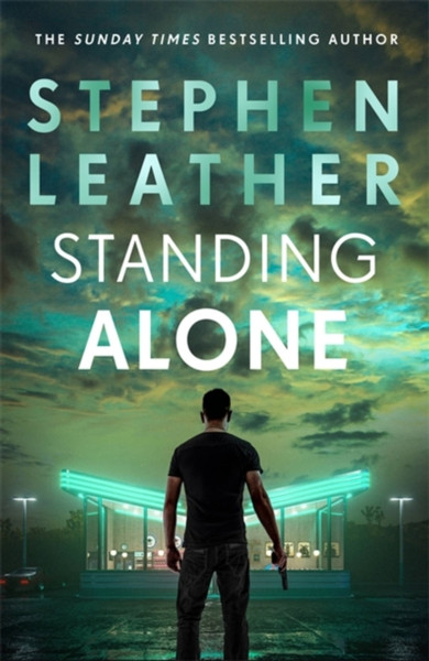 Standing Alone : A Matt Standing thriller from the bestselling author of the Spider Shepherd series