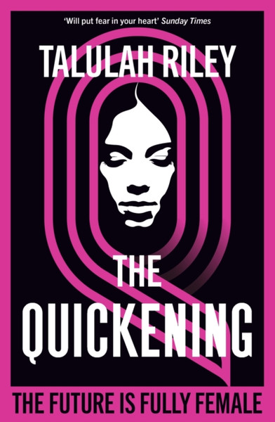 The Quickening : a brilliant, subversive and unexpected dystopia for fans of Vox and The Handmaid's Tale