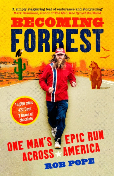 Becoming Forrest : One Man's Epic Run Across America