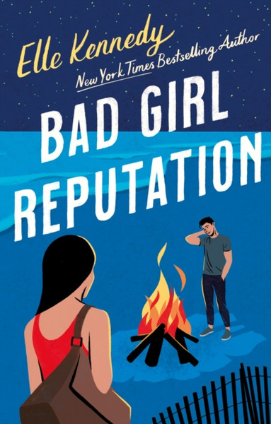 Bad Girl Reputation : an addictive second chance romance from the TikTok sensation