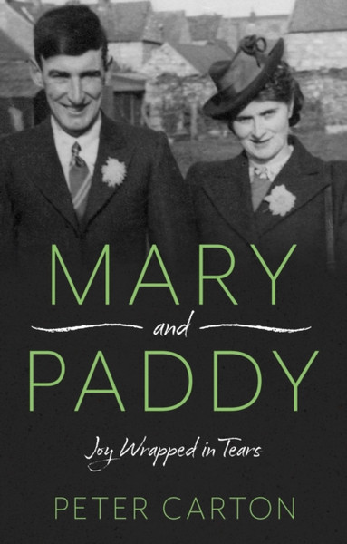 Mary and Paddy : Joy Wrapped in Tears