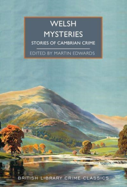 Welsh Mysteries : Stories of Cambrian Crime