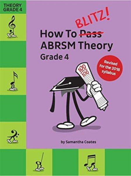 How To Blitz! ABRSM Theory Grade 4 (2018 Revised)