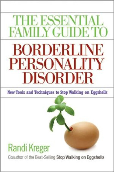 Essential Family Guide To Borderline Personality Disorder, T by Randi Kreger (Author)