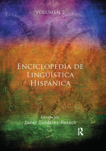 Enciclopedia de Linguistica Hispanica Volume II