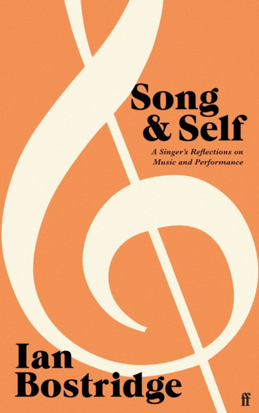 Song and Self : A Singer's Reflections on Music and Performance
