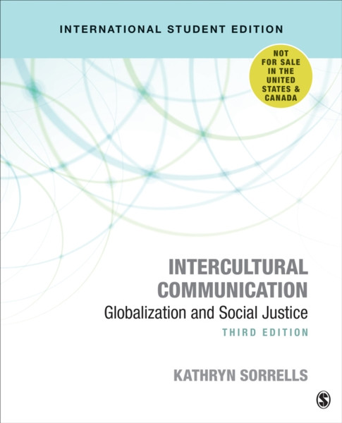 Intercultural Communication - International Student Edition : Globalization and Social Justice