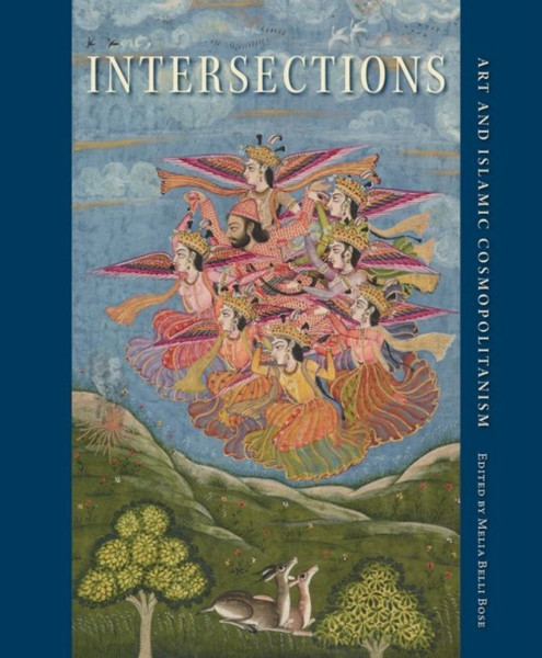 Intersections : Art and Islamic Cosmopolitanism