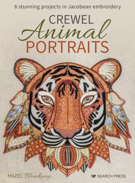 Crewel Animal Portraits : 6 Stunning Projects in Jacobean Embroidery