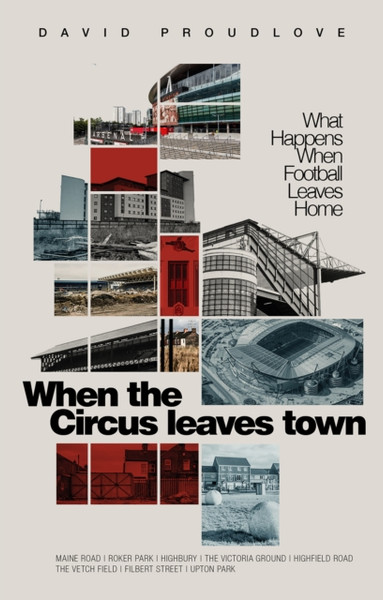 When the Circus Leaves Town : What Happens When Football Leaves Home
