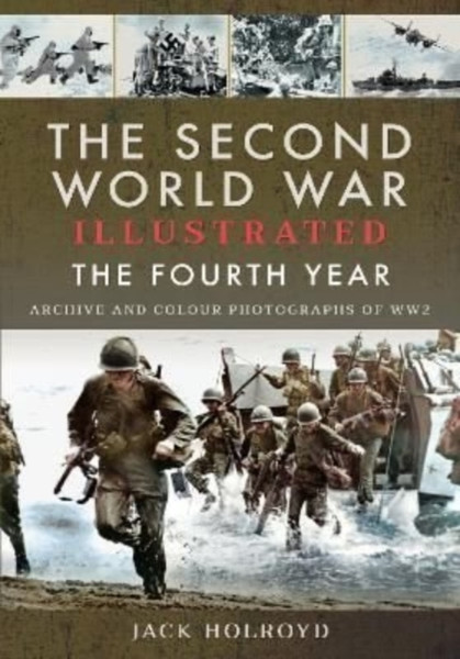 The Second World War Illustrated : The Fourth Year