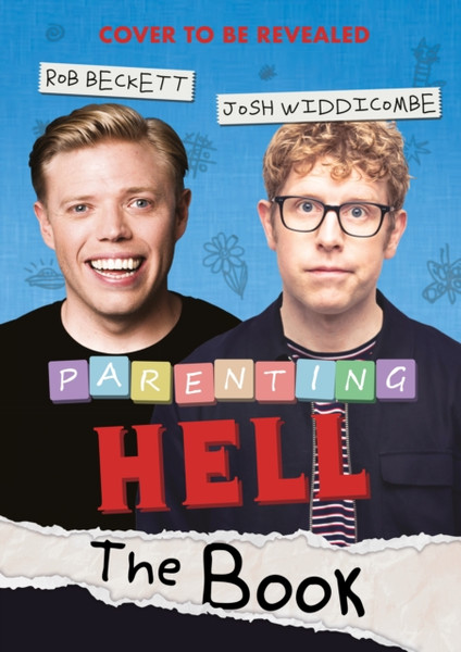 Parenting Hell : The Hilarious Guide For Tired Parents Everywhere