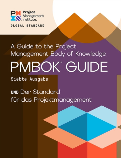 A Guide to the Project Management Body of Knowledge (PMBOK (R) Guide) - The Standard for Project Management (GERMAN)