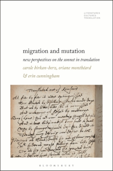 Migration and Mutation : New Perspectives on the Sonnet in Translation