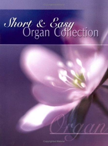 Short & Easy Organ Collection
