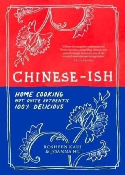 Chinese-ish : Home cooking, not quite authentic, 100% delicious
