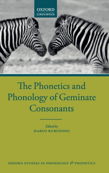 The Phonetics and Phonology of Geminate Consonants