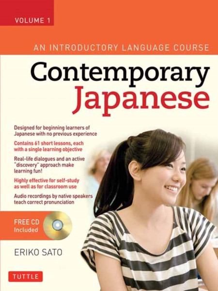 Contemporary Japanese Textbook Volume 1 : An Introductory Language Course (Audio CD Included)