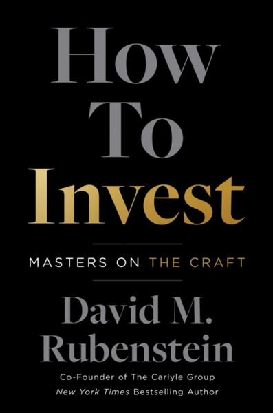 How to Invest : Masters on the Craft
