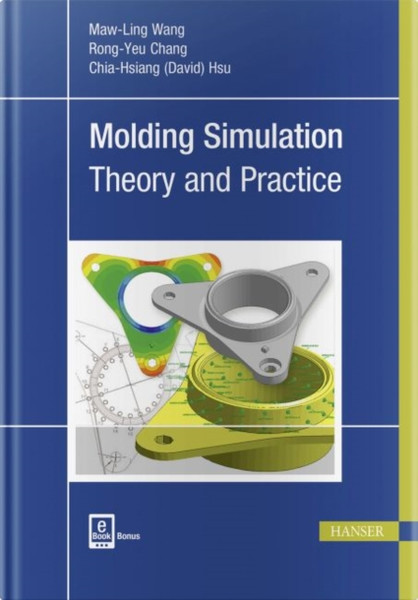 Molding Simulation : Theory and Practice