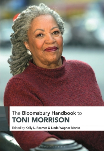 The Bloomsbury Handbook to Toni Morrison